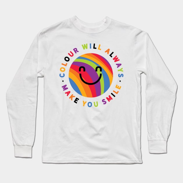 Colour will always make you smile Long Sleeve T-Shirt by Gintron